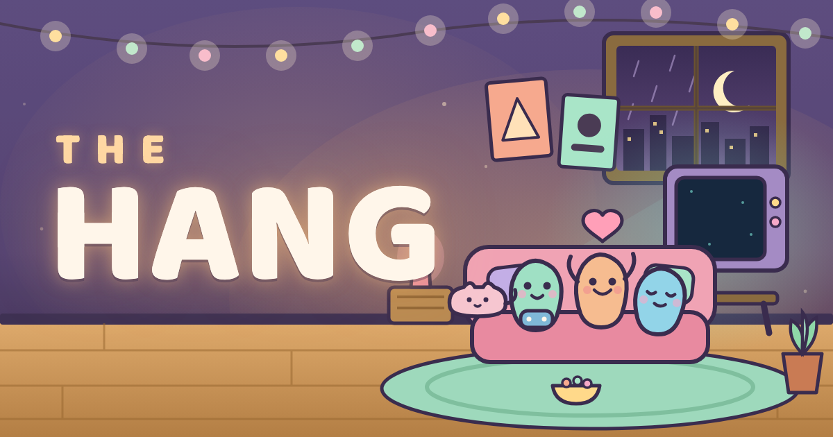 THE HANG — a bare little room becomes a glowing pastel den; tap for vibes and the boys come over.