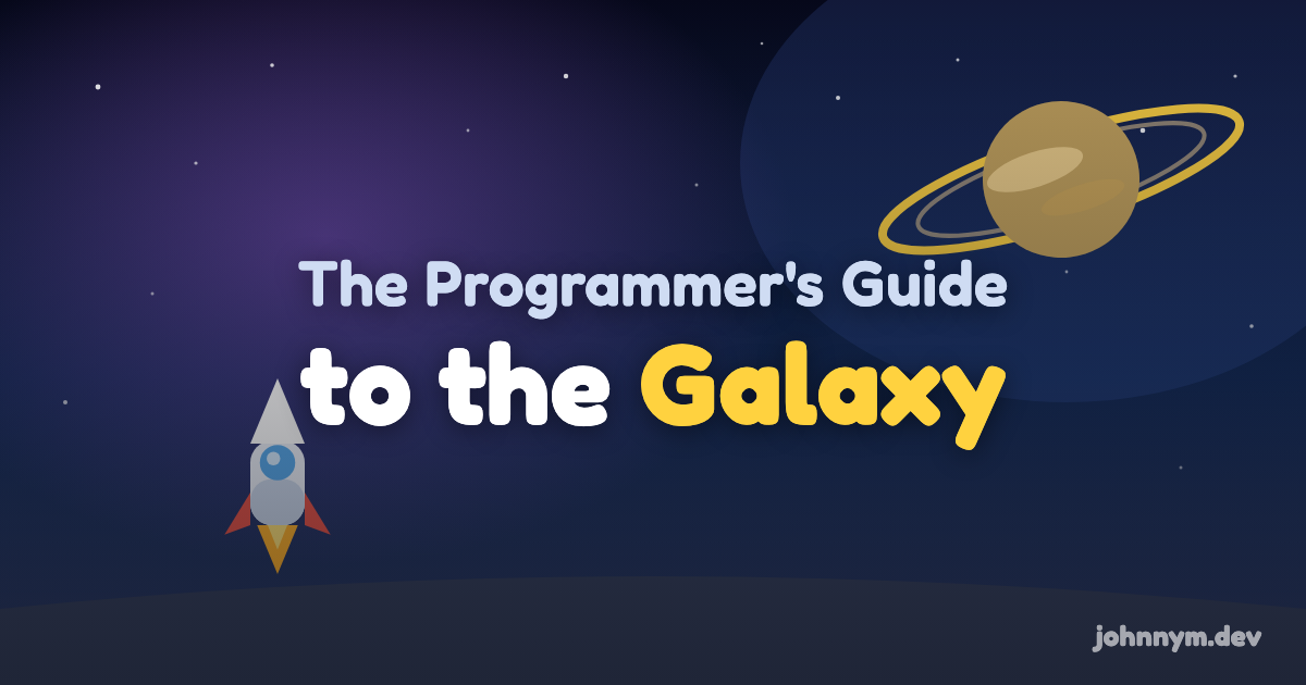 The Programmer's Guide to the Galaxy — fly your ship from world to world