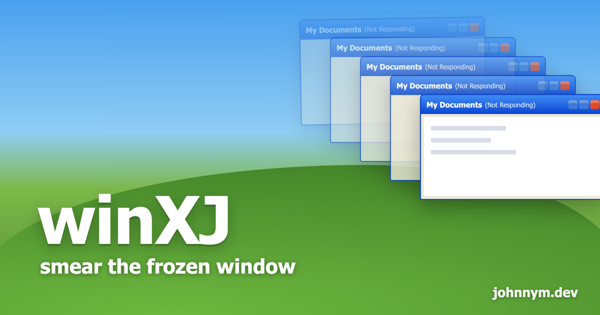 winXJ — smear a frozen Windows XP window across the screen